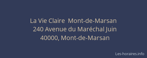 La Vie Claire  Mont-de-Marsan
