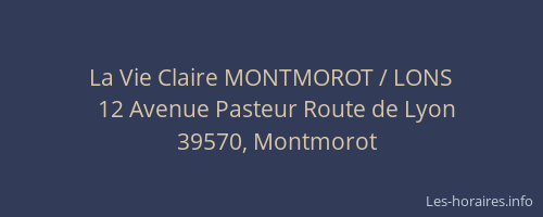 La Vie Claire MONTMOROT / LONS