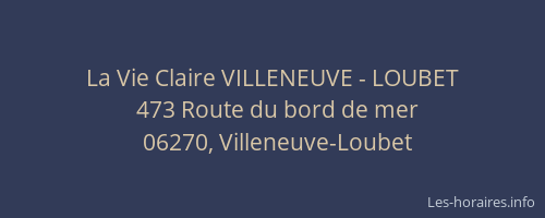 La Vie Claire VILLENEUVE - LOUBET