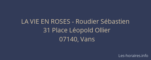LA VIE EN ROSES - Roudier Sébastien