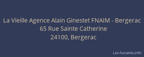La Vieille Agence Alain Ginestet FNAIM - Bergerac