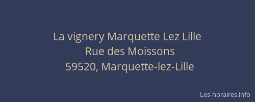 La vignery Marquette Lez Lille