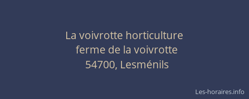 La voivrotte horticulture