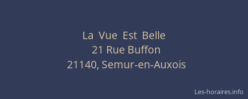 La  Vue  Est  Belle