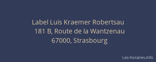 Label Luis Kraemer Robertsau