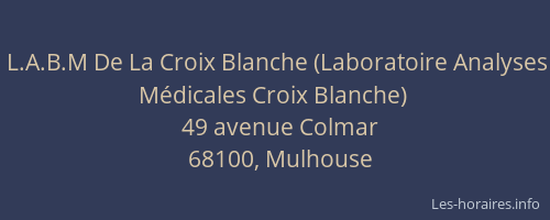 L.A.B.M De La Croix Blanche (Laboratoire Analyses Médicales Croix Blanche)