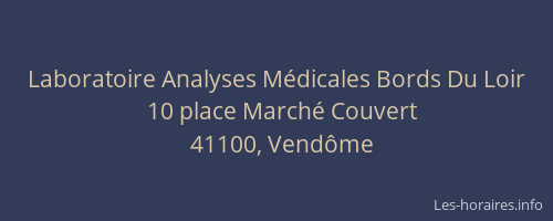 Laboratoire Analyses M&eacute;dicales Bords Du Loir