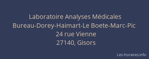 Laboratoire Analyses Médicales Bureau-Dorey-Haimart-Le Boete-Marc-Pic