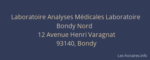 Laboratoire Analyses Médicales Laboratoire Bondy Nord