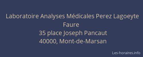 Laboratoire Analyses Médicales Perez Lagoeyte Faure