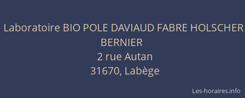 Laboratoire BIO POLE DAVIAUD FABRE HOLSCHER BERNIER