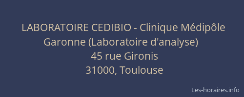 LABORATOIRE CEDIBIO - Clinique Médipôle Garonne (Laboratoire d'analyse)