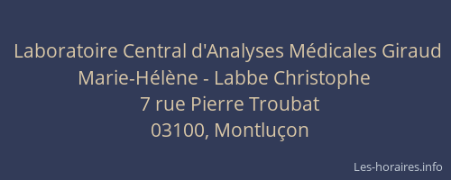 Laboratoire Central d'Analyses Médicales Giraud Marie-Hélène - Labbe Christophe