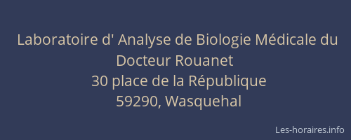 Laboratoire d' Analyse de Biologie Médicale du Docteur Rouanet