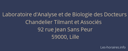 Laboratoire d'Analyse et de Biologie des Docteurs Chandelier Tilmant et Associés