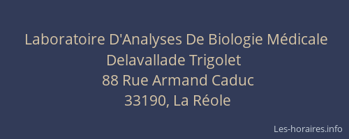 Laboratoire D'Analyses De Biologie M&eacute;dicale Delavallade Trigolet