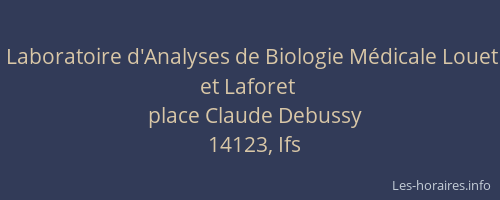 Laboratoire d'Analyses de Biologie M&eacute;dicale Louet et Laforet