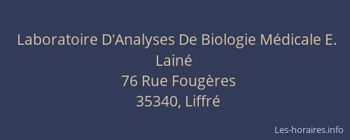 Laboratoire D'Analyses De Biologie Médicale E. Lainé