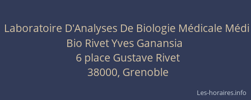 Laboratoire D'Analyses De Biologie Médicale Médi Bio Rivet Yves Ganansia
