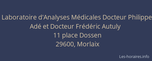 Laboratoire d'Analyses M&eacute;dicales Docteur Philippe Ad&eacute; et Docteur Fr&eacute;d&eacute;ric Autuly