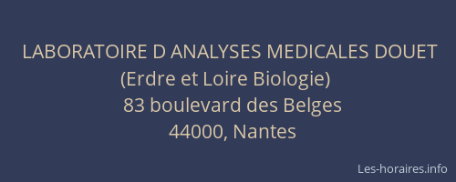 LABORATOIRE D ANALYSES MEDICALES DOUET (Erdre et Loire Biologie)