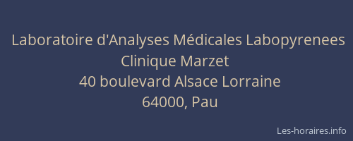 Laboratoire d'Analyses Médicales Labopyrenees Clinique Marzet