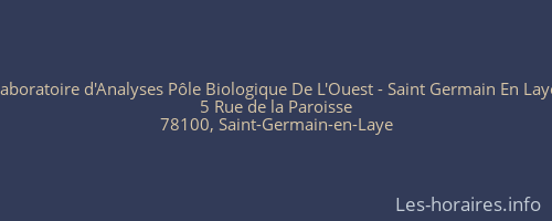 Laboratoire d'Analyses Pôle Biologique De L'Ouest - Saint Germain En Laye