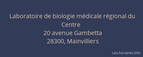 Laboratoire de biologie m&eacute;dicale r&eacute;gional du Centre