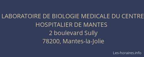 LABORATOIRE DE BIOLOGIE MEDICALE DU CENTRE HOSPITALIER DE MANTES