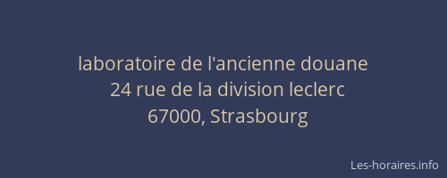 laboratoire de l'ancienne douane