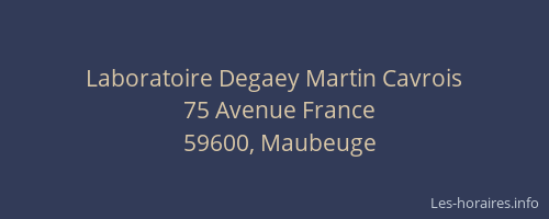 Laboratoire Degaey Martin Cavrois