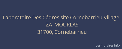 Laboratoire Des Cédres site Cornebarrieu Village