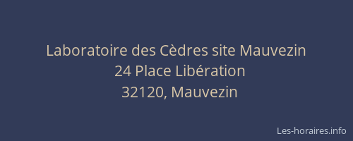 Laboratoire des C&egrave;dres site Mauvezin