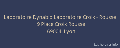 Laboratoire Dynabio Laboratoire Croix - Rousse