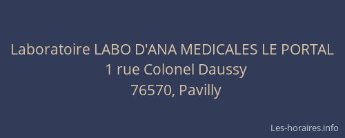 Laboratoire LABO D'ANA MEDICALES LE PORTAL