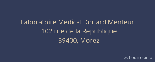 Laboratoire M&eacute;dical Douard Menteur