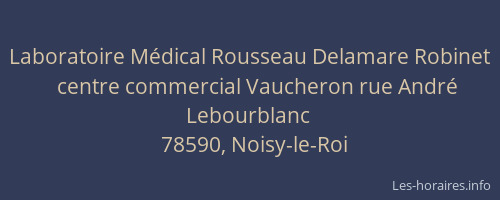 Laboratoire M&eacute;dical Rousseau Delamare Robinet