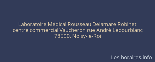 Laboratoire Médical Rousseau Delamare Robinet