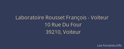 Laboratoire Rousset Fran&ccedil;ois - Voiteur