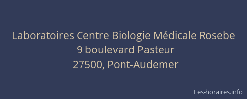Laboratoires Centre Biologie M&eacute;dicale Rosebe