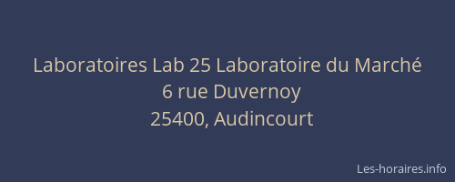 Laboratoires Lab 25 Laboratoire du March&eacute;