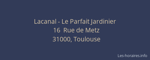 Lacanal - Le Parfait Jardinier