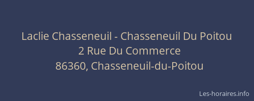 Laclie Chasseneuil - Chasseneuil Du Poitou