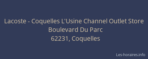 Lacoste - Coquelles L'Usine Channel Outlet Store
