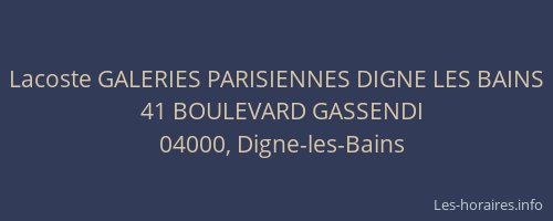 Lacoste GALERIES PARISIENNES DIGNE LES BAINS