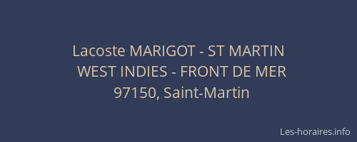 Lacoste MARIGOT - ST MARTIN