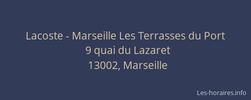 Lacoste - Marseille Les Terrasses du Port