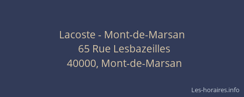 Lacoste - Mont-de-Marsan