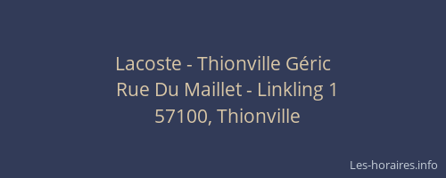Lacoste - Thionville Géric