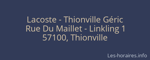 Lacoste - Thionville Géric